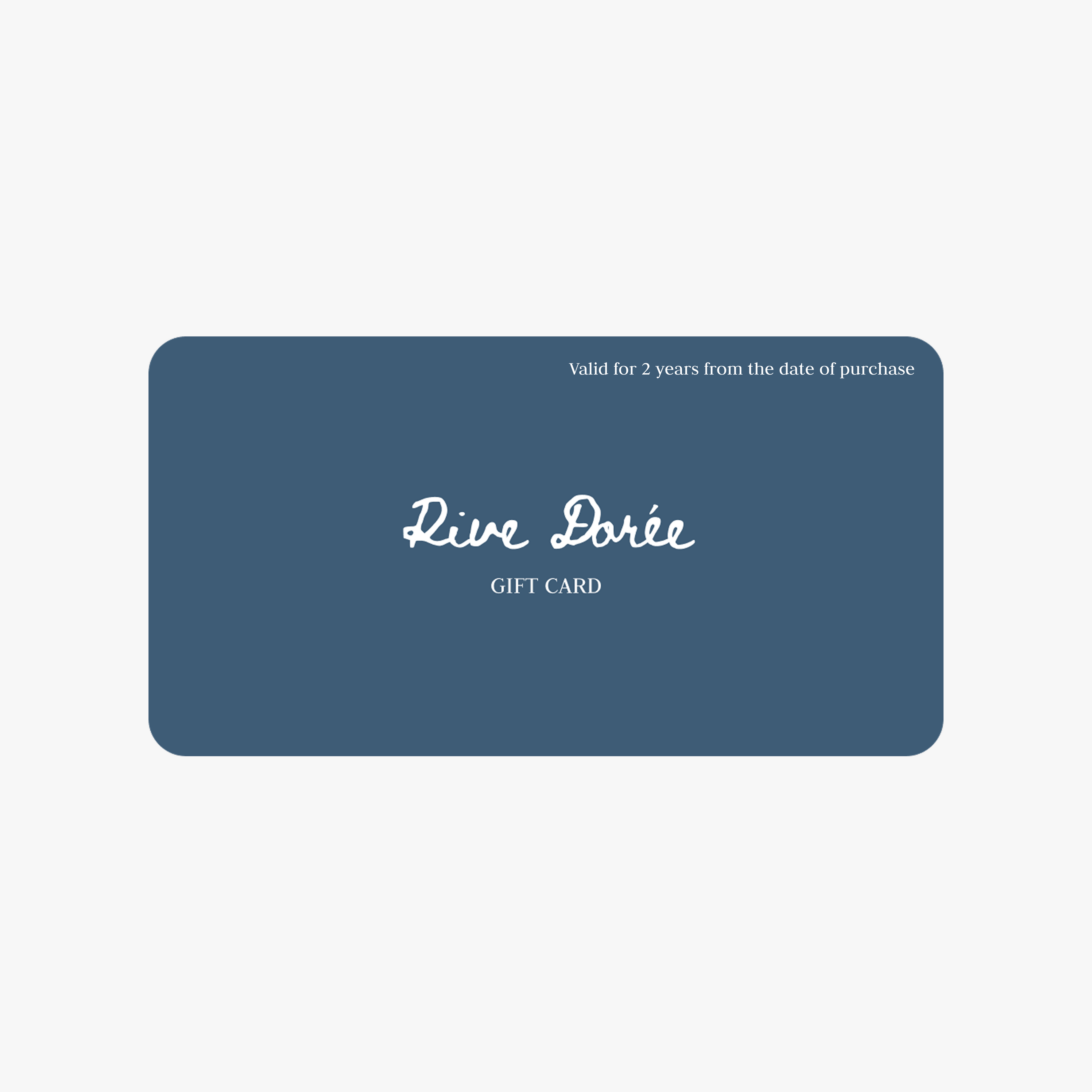 Rive Dorée's Gift Card